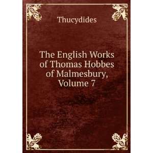  The English Works of Thomas Hobbes of Malmesbury, Volume 7 