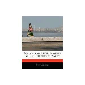   , Vol. 7 The Bhatt Family (9781171067719) Dana Rasmussen Books