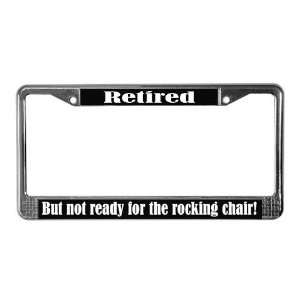  Funny Retired Slogan License Plate Frame by  
