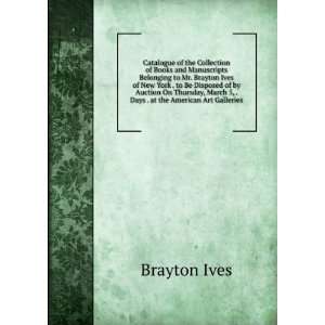  of the Collection of Books and Manuscripts Belonging to Mr. Brayton 