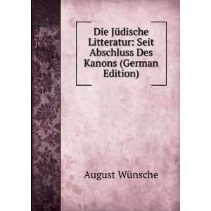 Die JÃ¼dische Litteratur Seit Abschluss Des Kanons (German Edition)