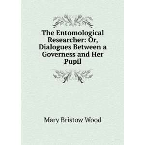   Governess and Her Pupil Mary Bristow Wood  Books