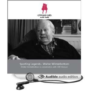 Sporting Legends   Walter Winterbottom [Unabridged] [Audible Audio 