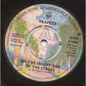   OF THE STREET 7 INCH (7 VINYL 45) UK WARNER BROS 1975 TRAPEZE Music