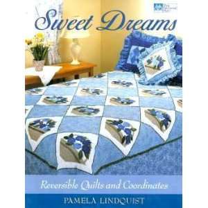  BK1871 SWEET DREAMS BY THAT PATCHWORK PLACE: Arts, Crafts 