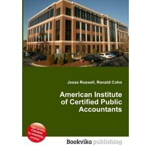   of Certified Public Accountants Ronald Cohn Jesse Russell Books