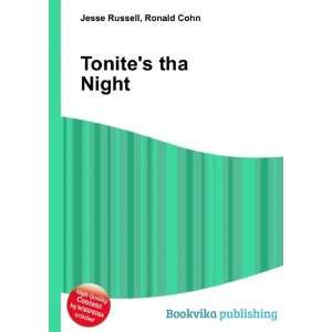  Tonites tha Night Ronald Cohn Jesse Russell Books