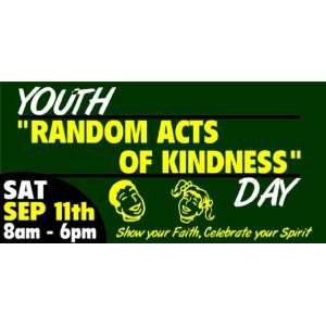  3x6 Vinyl Banner   Youth Random Acts of Kindness Day: Everything Else