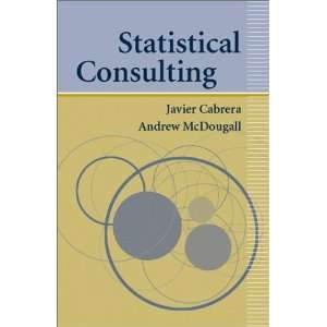  Statistical Consulting [Hardcover]: Javier Cabrera: Books