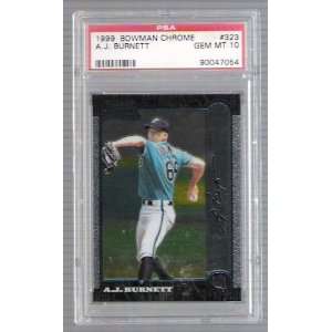  1999 Bowman Chrome   A.J. Burnett   PSA Graded   GEM MT 10 