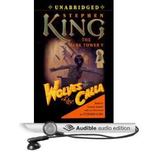 Wolves of the Calla Dark Tower V [Unabridged] [Audible Audio Edition 