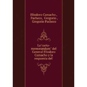   del . Pacheco, Gregorio , Gregorio Pacheco Eliodoro Camacho  Books