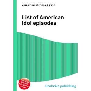  List of American Idol episodes: Ronald Cohn Jesse Russell 
