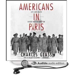 Americans in Paris: Life and Death under Nazi Occupation 