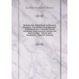   Und AusdrÃ¼cke . (Spanish Edition) Carlos Huelin Y Arssu Books
