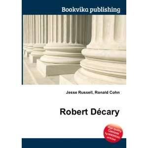  Robert DÃ©cary Ronald Cohn Jesse Russell Books