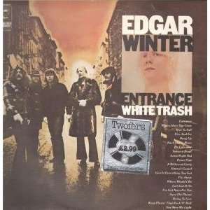  ENTRANCE/WHITE TRASH LP (VINYL) UK EPIC EDGAR WINTER 