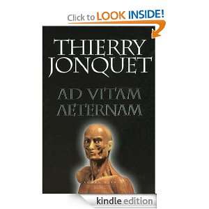 Ad vitam aeternam (Fiction & Cie) (French Edition) Thierry Jonquet 