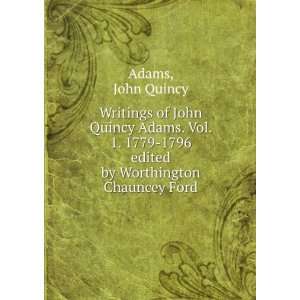    1796. edited by Worthington Chauncey Ford: John Quincy Adams: Books