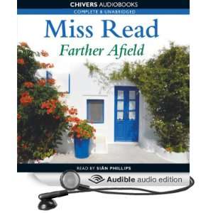  Farther Afield (Audible Audio Edition): Miss Read, Sian 