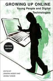Growing Up Online Young People and Digital Technologies, (140397814X 