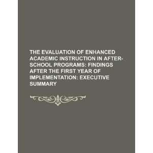 The evaluation of enhanced academic instruction in after school 