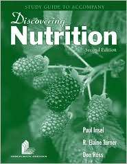 Discovering Nutrition   Student Study Guide, (0763738999), Paul Insel 