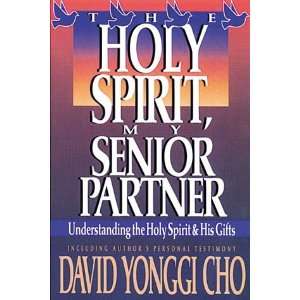   the Holy Spirit and His gifts [Paperback] Paul Y Cho Books