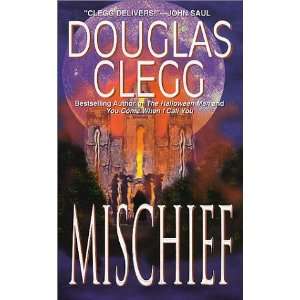  Mischief [Mass Market Paperback] Douglas Clegg Books