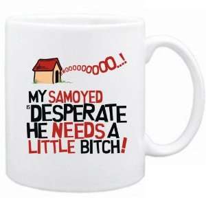    New  My Samoyed Is Desperate   Mug Dog
