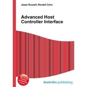 Advanced Host Controller Interface Ronald Cohn Jesse Russell  