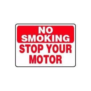 NO SMOKING STOP YOUR MOTOR 10 x 14 Aluminum Sign: Home 