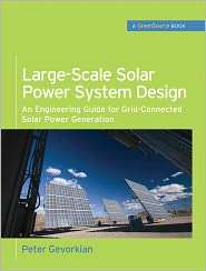 Large Scale Solar Power System Design (GreenSource) An Engineering 