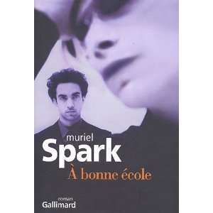  A bonne école Muriel Spark Books