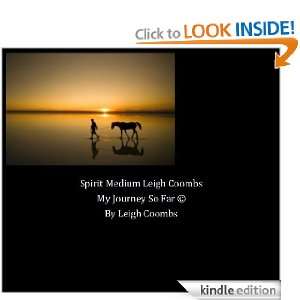 Spirit Medium Leigh Coombs My Journey So Far: Leigh Coombs:  