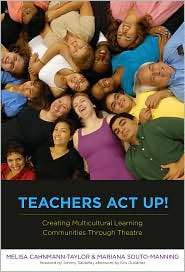 Teachers Act Up Creating Multicultural Learning Communities Through 