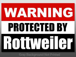 Warning Protected by Rottweiler Sticker    rottie decal  