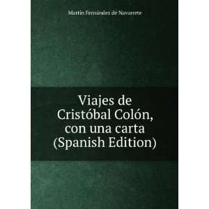   carta (Spanish Edition) MartÃ­n FernÃ¡ndez de Navarrete Books