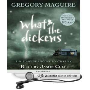    Dickens (Audible Audio Edition) Gregory Maguire, Jason Culp Books