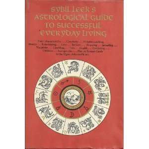   Astrological Guide to Successful Everyday Living Sybil Leek Books