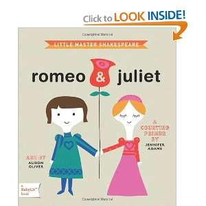   & Juliet: A BabyLit Board Book [Board book]: Jennifer Adams: Books