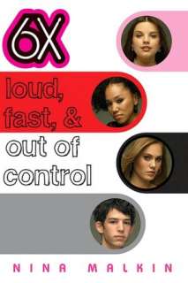   Loud, Fast and Out Of Control (6x Series #2) by Nina 