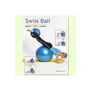 Ball Dynamics Swiss Ball for Strength, Tone and Posture 