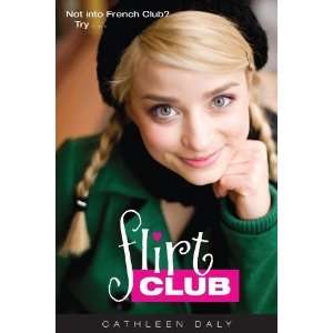  Flirt Club [Paperback] Cathleen Daly Books