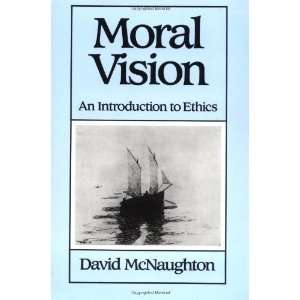   Vision An Introduction to Ethics [Paperback] David McNaughton Books