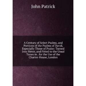   the Use of the Charter House, London John Patrick  Books