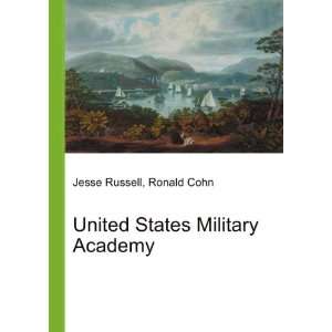 United States Military Academy: Ronald Cohn Jesse Russell:  