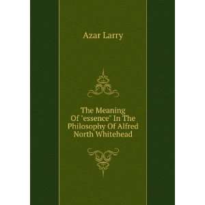    In The Philosophy Of Alfred North Whitehead: Azar Larry: Books