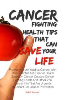 The Anti Cancer Food and Supplement Guide How to Protect Yourself and 