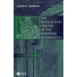   of the European Reformation [Paperback] Alister E. McGrath Books